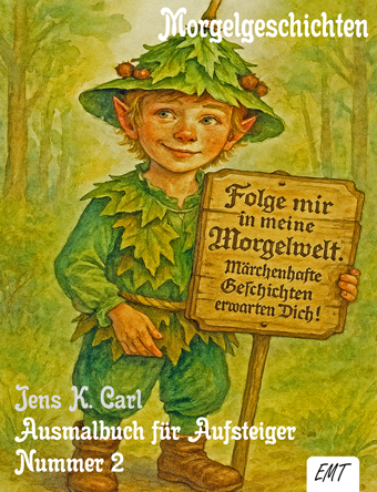 Die Morgelgeschichte - Ausmalbuch Nummer 2 - Das Titelbild vom Ausmalbuich für Aufsteiger von Jens K. Carl